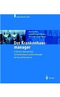 Der Krankenhausmanager: Praktisches Management F R Krankenh User Und Einrichtungen Des Gesundheitswesens