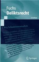 Deliktsrecht: Eine Nach Anspruchsgrundlagen Geordnete Darstellung Des Rechts Der Unerlaubten Handlungen Und Der Gef Hrdungshaftung