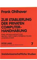 Zur Etablierung Der Privaten Computerhandhabung
