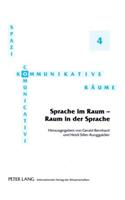 Sprache Im Raum - Raum in Der Sprache