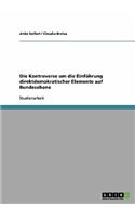 Die Kontroverse um die Einführung direktdemokratischer Elemente auf Bundesebene