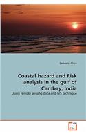 Coastal hazard and Risk analysis in the gulf of Cambay, India