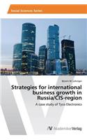 Strategies for international business growth in Russia/CIS-region: (English)