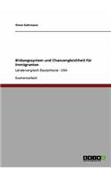 Bildungssystem und Chancengleichheit für Immigranten: Ländervergleich Deutschland - USA