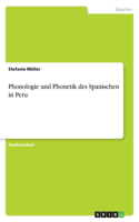 Phonologie und Phonetik des Spanischen in Peru