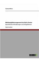 Multiprojektmanagement im Public Sector: Ganzheitliche Anforderungen und Erfolgsfaktoren(German)