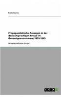 Propagandistische Aussagen in der deutschsprachigen Presse im Generalgouvernement 1939-1945