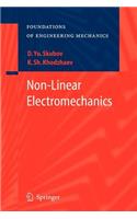 Non-Linear Electromechanics