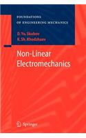 Non-Linear Electromechanics