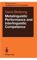 Metalinguistic Performance and Interlinguistic Competence