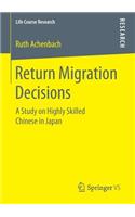 Return Migration Decisions
