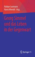 Georg Simmel Und Das Leben in Der Gegenwart