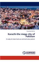 Karachi-The Mega City of Pakistan