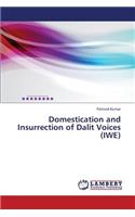 Domestication and Insurrection of Dalit Voices (IWE)