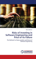 Risks of Investing in Software Engineering and Price of Its Failure: (English)