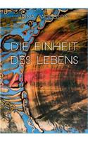 Die Einheit des Lebens