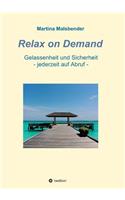 Relax on Demand