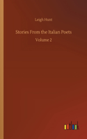 Stories From the Italian Poets: Volume 2