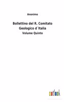 Bollettino del R. Comitato Geologico d´Italia: Volume Quinto