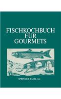Fischkochbuch Für Gourmets