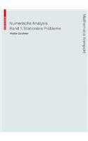 Numerische Mathematik: Eine Einführung Anhand Von Differentialgleichungsproblemen; Band 1: Stationäre Probleme