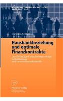 Hausbankbeziehung Und Optimale Finanzkontrakte