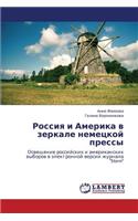 Rossiya I Amerika V Zerkale Nemetskoy Pressy