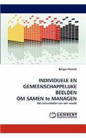 Individuele En Gemeenschappelijke Beelden Om Samen Te Managen