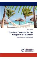 Tourism Demand in the Kingdom of Bahrain