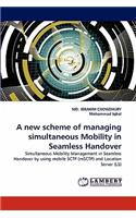 New Scheme of Managing Simultaneous Mobility in Seamless Handover