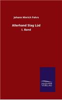 Allerhand Slag Lüd