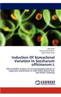 Induction of Somaclonal Variation in Saccharum Officinarum L