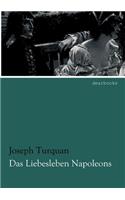 Das Liebesleben Napoleons: (German)