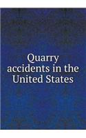 Quarry Accidents in the United States