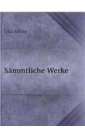 Sämmtliche Werke