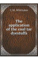 The Application of the Coal Tar Dyestuffs