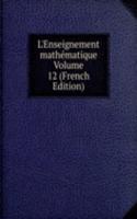 L'Enseignement mathematique Volume 12 (French Edition)