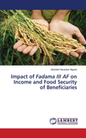 Impact of Fadama III AF on Income and Food Security of Beneficiaries