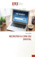 Recruter a l'Ere Du Digital