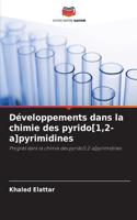 Développements dans la chimie des pyrido[1,2-a]pyrimidines