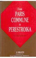 From Paris Commune to Perestroika: State,  Classes and Revolution