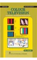 Colour Television: Technology, Transmission And Reception