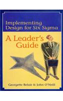 Implementing Design For Six Sigma : A Leader's Guide