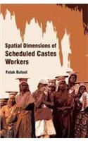 Spatial Dimensions Of Scheduled Caste Workers