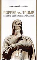 Popper vs. Trump: Descenso a los infiernos populistas