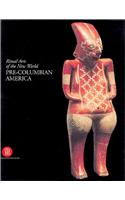 Pre-Columbian America: Ritual Arts of