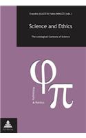 Science and Ethics: The Axiological Contexts of Science