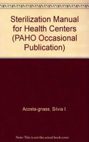 Sterilization Manual for Health Centers