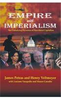 Empire With Imperialism; The Globalizing Dynamics of Neo-Liberal Capitalism