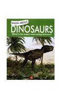 Know About Dinosaurs